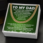 To My Dad - Cuban Link Chain