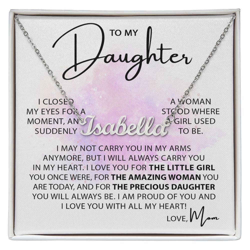 To My Daughter - Closed My Eyes custom name necklace