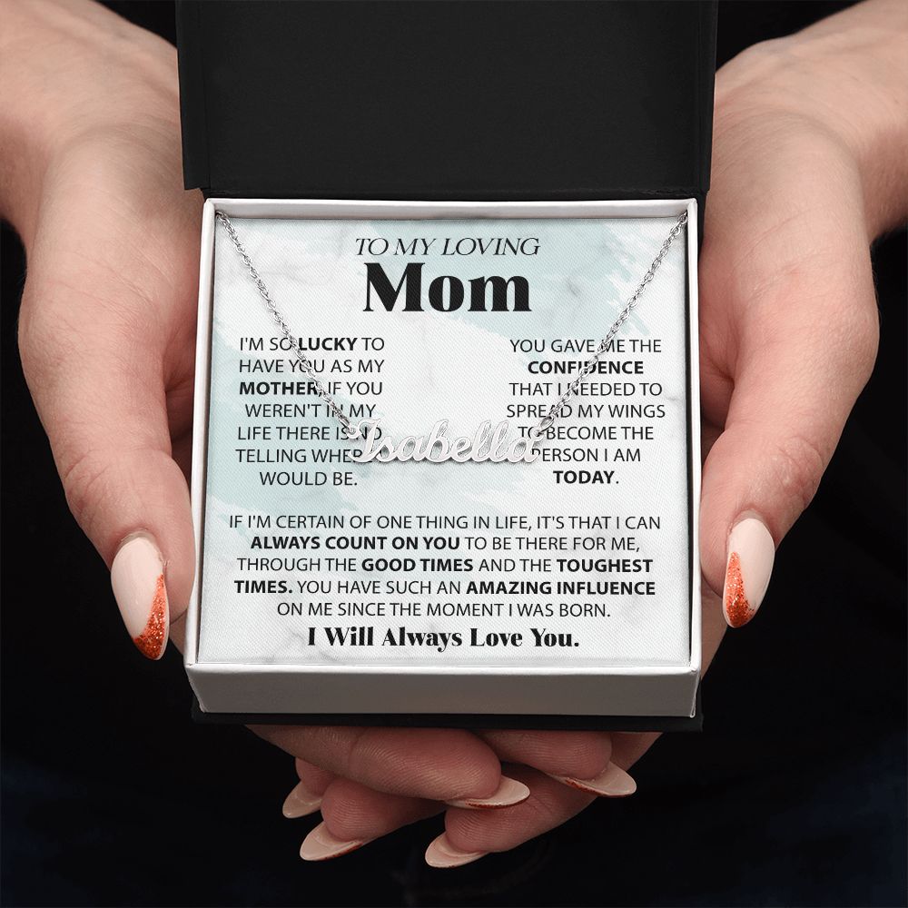 Loving Mom - Lucky To Have You custom name necklace