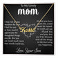 My Lovely Mom - I Appreciate The Thoughtful Things You Do custom name necklace