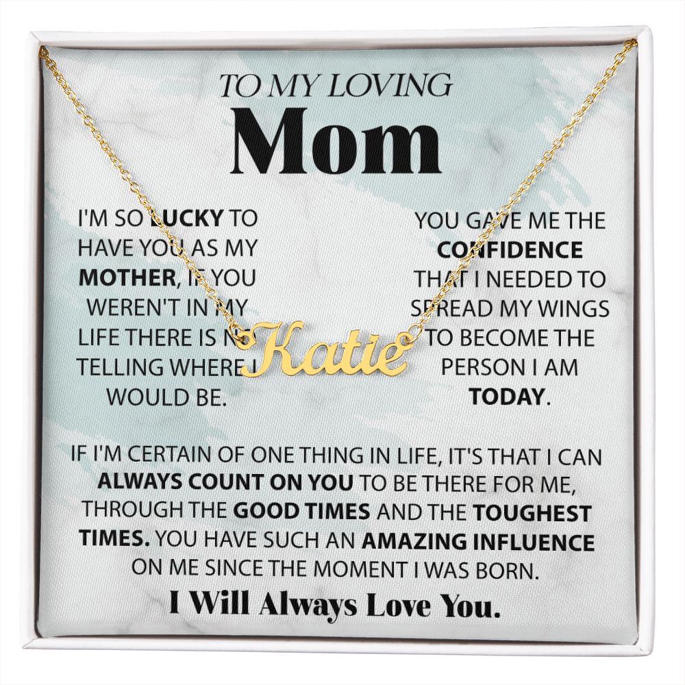 Loving Mom - Lucky To Have You custom name necklace
