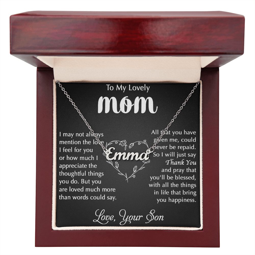 My Lovely Mom - I Appreciate The Thoughtful Things You Do custom name necklace
