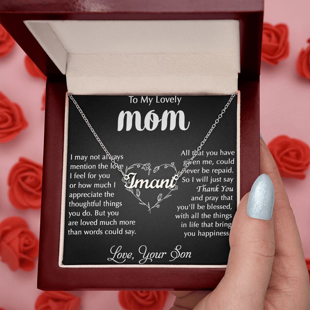 My Lovely Mom - I Appreciate The Thoughtful Things You Do custom name necklace