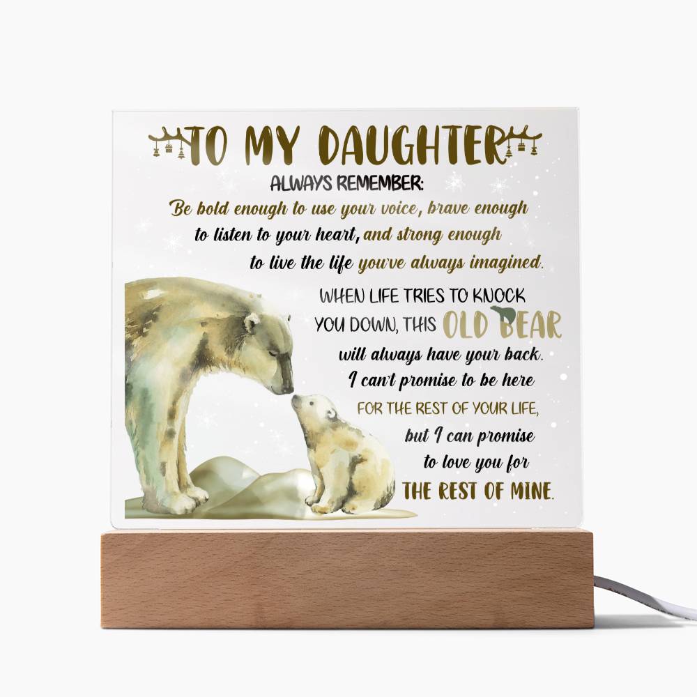 To My Daughter  - always have your back