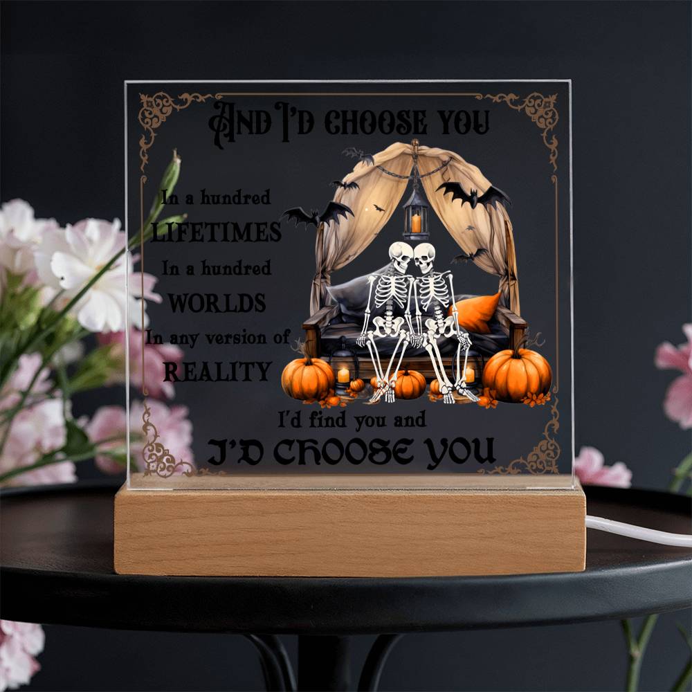 Halloween-I Choose You-Acrylic