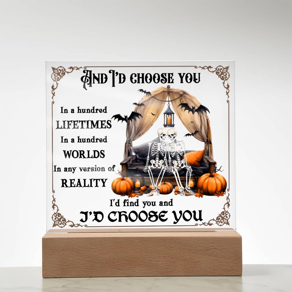 Halloween-I Choose You-Acrylic