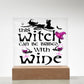 Witch Can Be Bribed-Acrylic