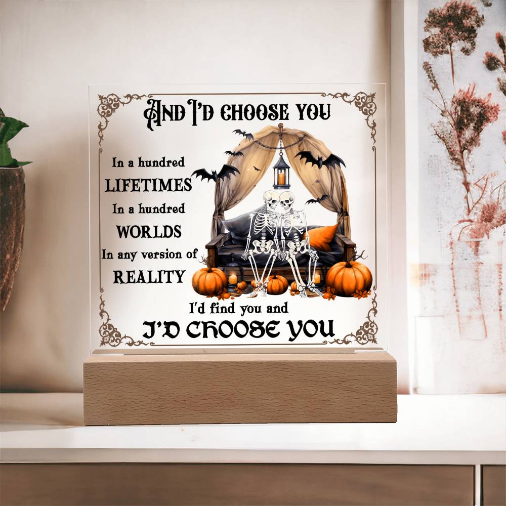 Halloween-I Choose You-Acrylic