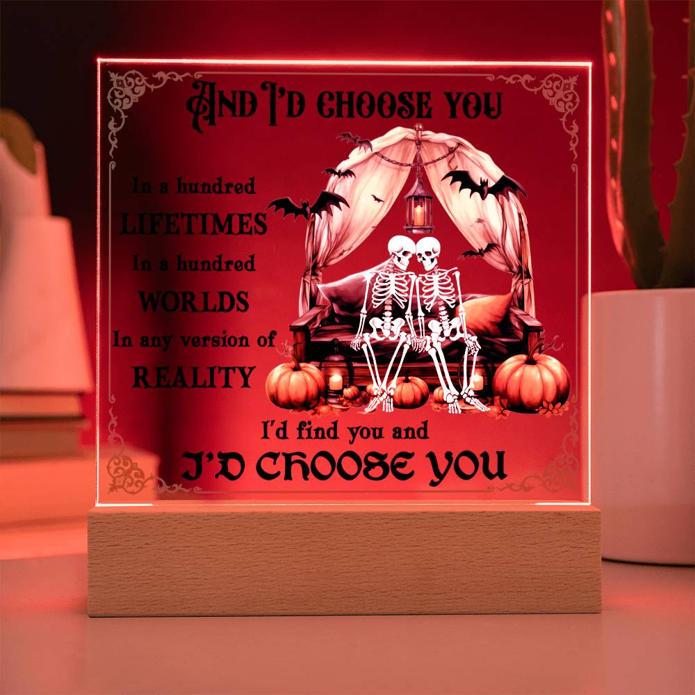 Halloween-I Choose You-Acrylic