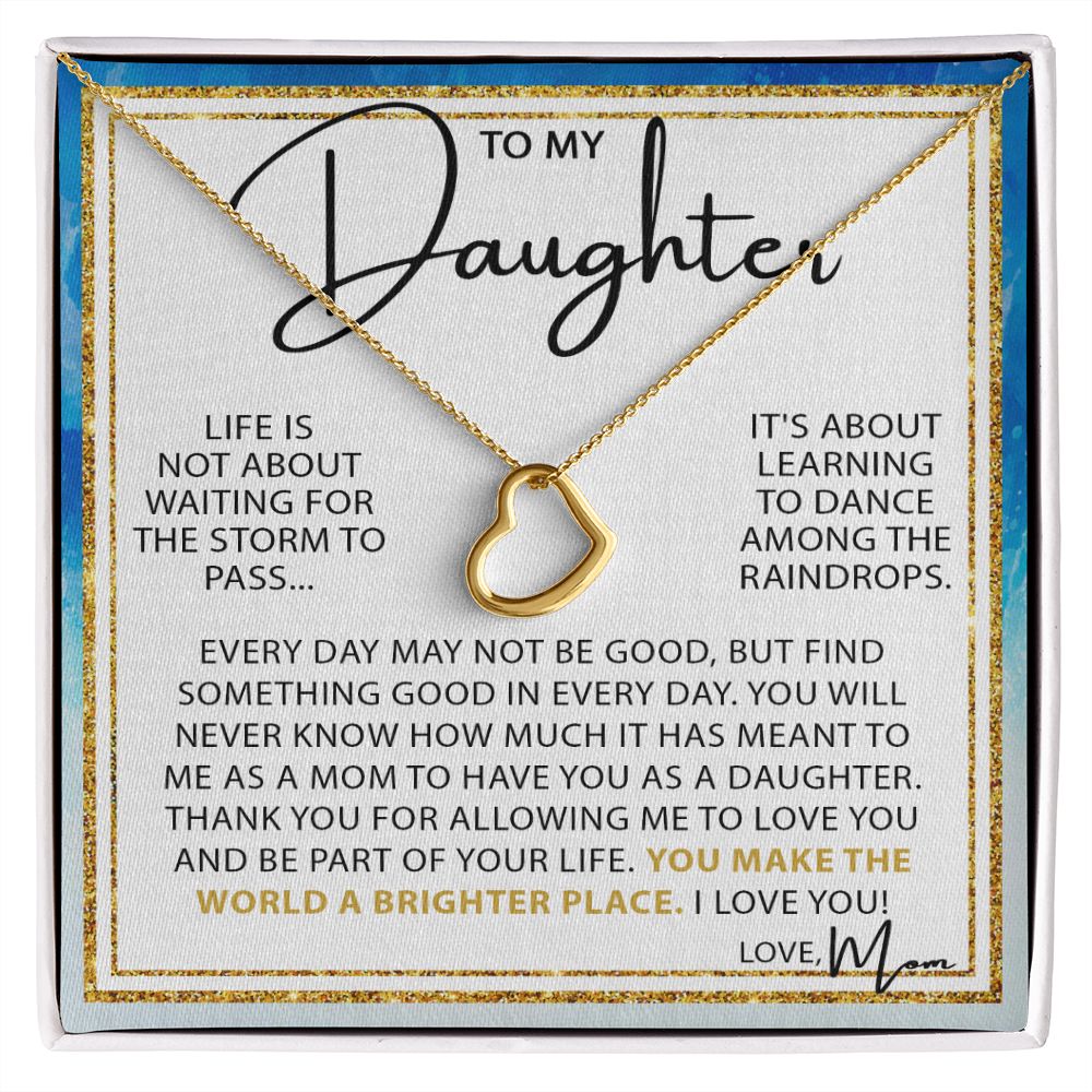 Dance In The Rain - To My Daughter Delicate Heart necklace